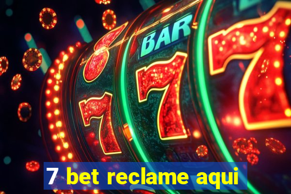 7 bet reclame aqui